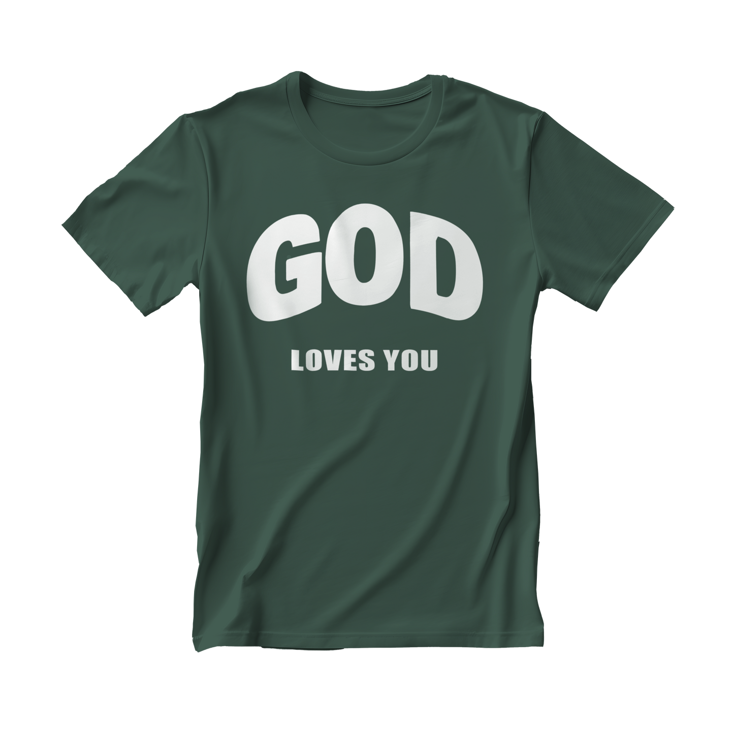 God Loves You - T-Shirt