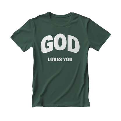 God Loves You - T-Shirt