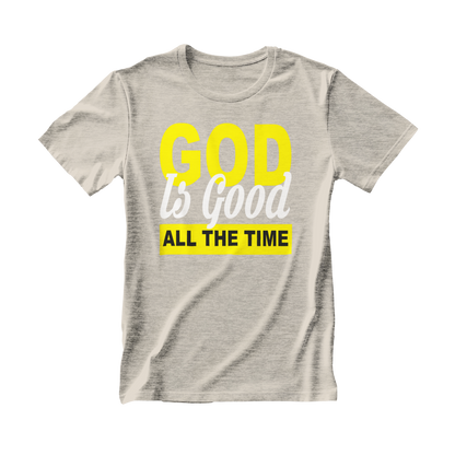 God Is Good All The Time T-shirt