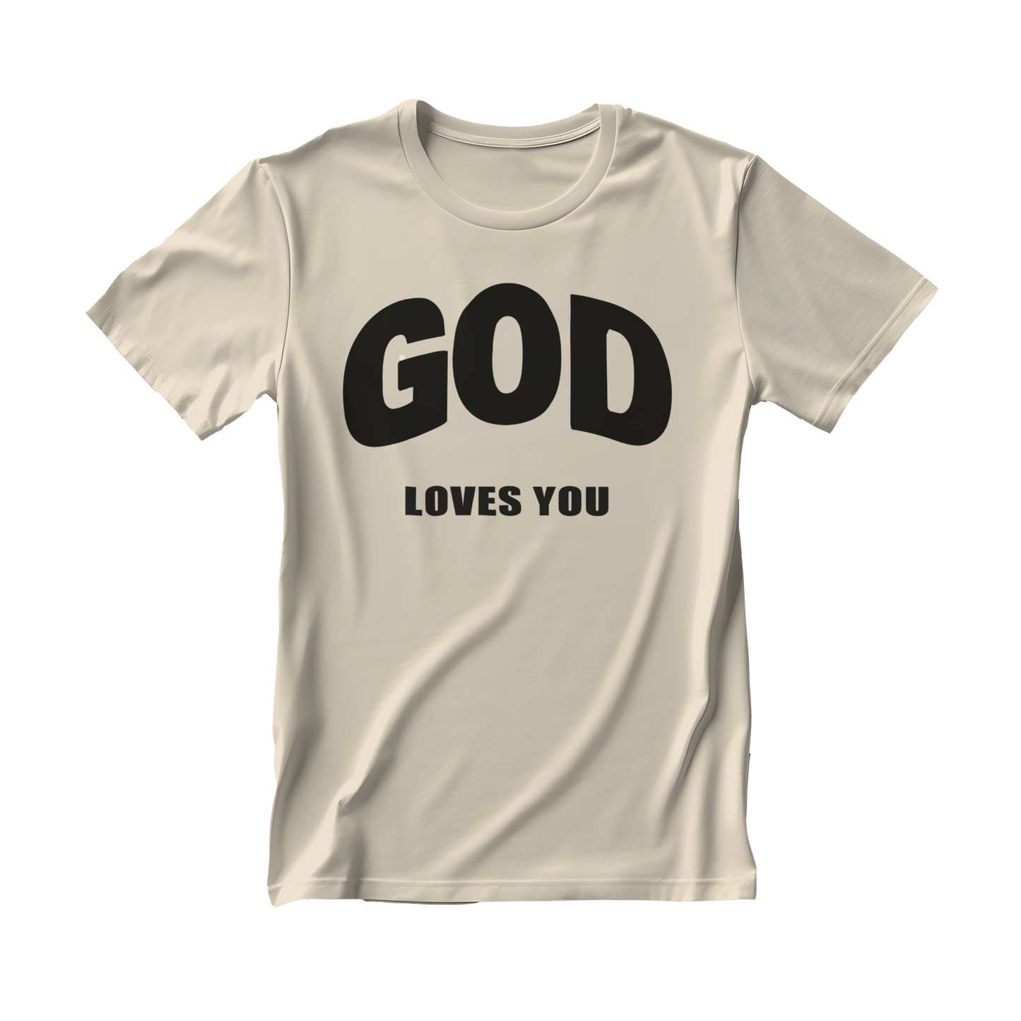 God Loves You - T-Shirt