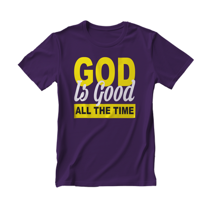 God Is Good All The Time T-shirt